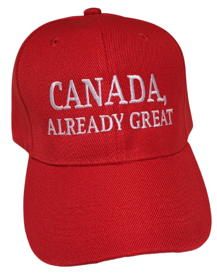 Canada, Already Great Cap